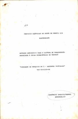 Estudos ambientais para o sistema de transmissão associado a Usina Hidrelétrica de Tucuruí.