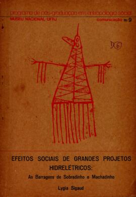 Efeitos Sociais de Grandes Projetos Hidrelétricos ( Barragens de Sobradinho e Machadinho).