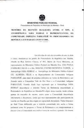 Reunião Realizada entre o Ministério Público Federal, a Antropóloga Iara Ferraz e representante d...