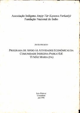 Programa de Apoio às Atividades Econômicas da Comunidade Indígena Parkatejê