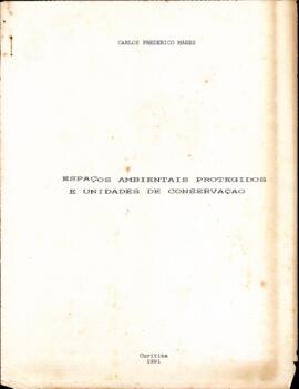 Espaços  Ambientais Protegidos e Unidades de Conservação.